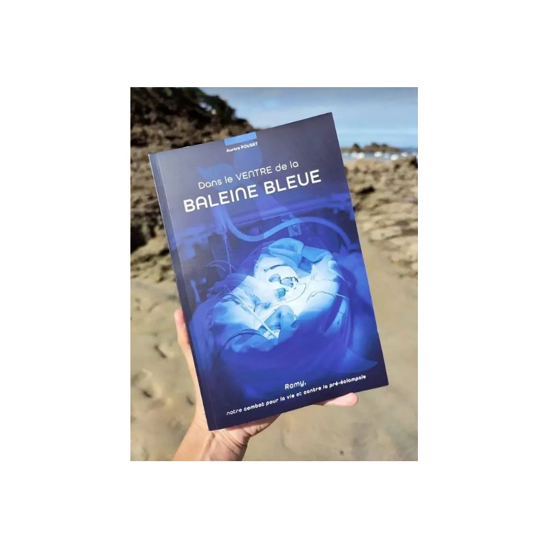 Dans le ventre de la baleine bleue Livre prématurité